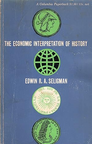 Economic Interpretation of History -- 2nd edition, revised