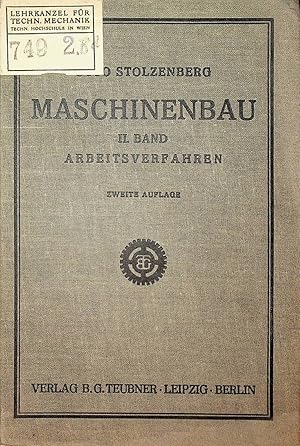 Seller image for Maschinenbau 2. Band: Arbeitsverfahren for sale by ANTIQUARIAT.WIEN Fine Books & Prints