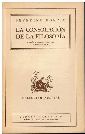 Imagen del vendedor de LA CONSOLACIN DE LA FILOSOFA. Edicin e introduccin Luis G. Alonso Getino. Con sellos bilioteca. Trad. Fray Alberto de Aguayo. a la venta por angeles sancha libros