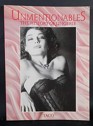 Seller image for Unmentionables, The allure of lingerie for sale by Antigedades Argar