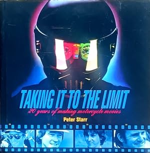 Seller image for Taking It to the Limit: 20 Years of Making Motorcycle Movies for sale by LEFT COAST BOOKS