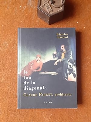 Claude Parent, architecte entre barbarie et civilité - Le fou de la diagonale