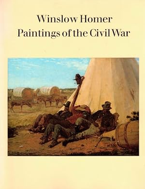 Imagen del vendedor de Winslow Homer: Paintings of the Civil War a la venta por LEFT COAST BOOKS
