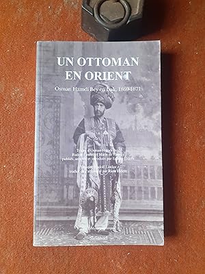 Un Ottoman en Orient - Osman Hamdi Bey en Irak, 1869-1871