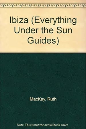 Imagen del vendedor de Ibiza (Everything Under the Sun Guides) a la venta por WeBuyBooks