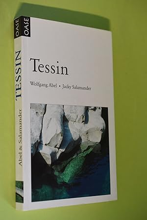Tessin : mit einigen Oasen nördlich des Gotthard und einem Kaschmirausflug nach Oberitalien. Wolf...