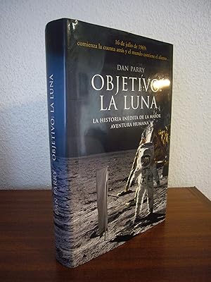 Imagen del vendedor de OBJETIVO: LA LUNA. La historia indita de la mayor aventura humana. a la venta por Libros Mmesis