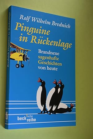 Pinguine in Rückenlage : brandneue sagenhafte Geschichten von heute. Beck`sche Reihe ; 1567