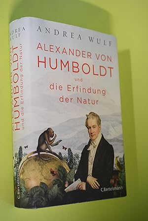 Bild des Verkufers fr Alexander von Humboldt und die Erfindung der Natur. Andrea Wulf ; aus dem Englischen bertragen von Hainer Kober zum Verkauf von Antiquariat Biebusch