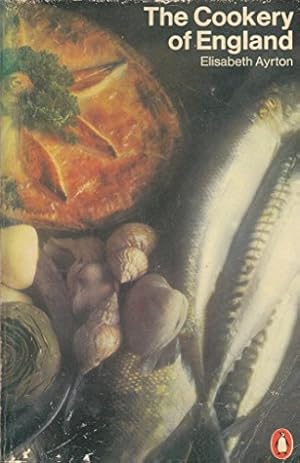 Seller image for The Cookery of England, Being a Collection of Recipes For Traditional Dishes of All Kinds from the Fifteenth Century to the Present Day, with Notes On Their Social And Culinary Background for sale by WeBuyBooks 2