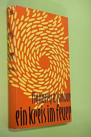 Ein Kreis im Feuer : Erzählungen. Flannery O`Connor. [Aus d. Amerikan. von Elisabeth Schnack]