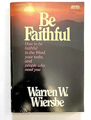 Imagen del vendedor de Be Faithful a la venta por WeBuyBooks