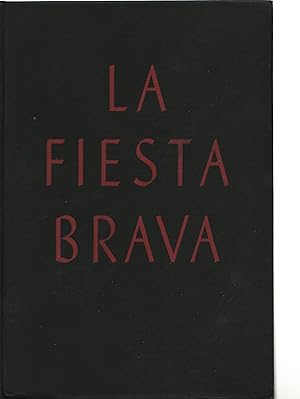 La Fiesta Brava The Art of the Bull Ring
