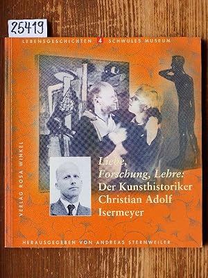 Liebe, Forschung, Lehre: Der Kunsthistoriker Christian Adolf Isermeyer.