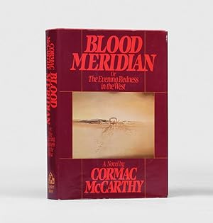 Bild des Verkäufers für Blood Meridian. Or the Evening Redness in the West. zum Verkauf von Peter Harrington.  ABA/ ILAB.