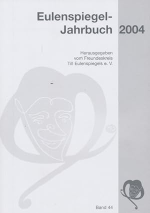 Seller image for Eulenspiegel-Jahrbuch 2004. Band 44. for sale by Tills Bcherwege (U. Saile-Haedicke)
