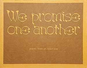 Immagine del venditore per We Promise One Another: Poems From an Asian War venduto da Mister-Seekers Bookstore