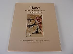 Seller image for MANET LETTRES A ISABELLE MERY ET AUTRE DAMES for sale by occasion de lire