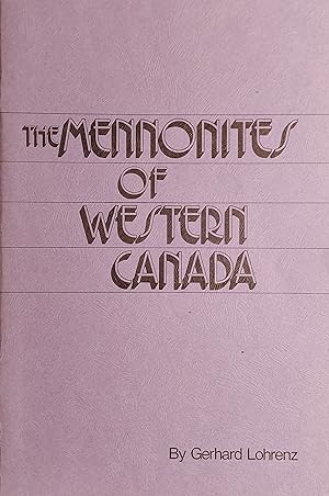 The Mennonites of Western Canada