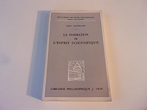 Seller image for LA FORMATION DE L'ESPRIT SCIENTIFIQUE for sale by occasion de lire