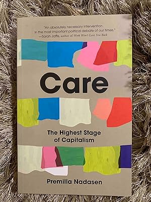 Care: The Highest Stage of Capitalism