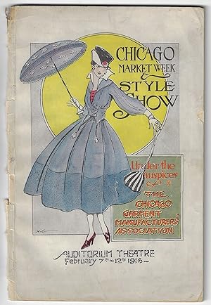Chicago Market Week & Style Show, Under the Auspices of the Chicago Garment Manufacturers' Associ...
