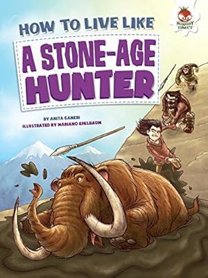 Seller image for How to Live Like a Stone-age Hunter for sale by WeBuyBooks