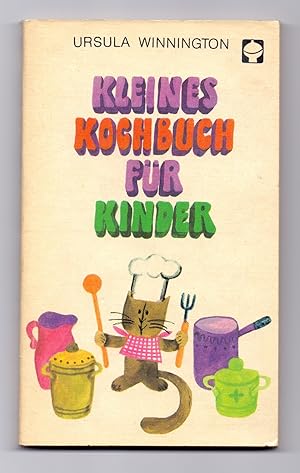 Bild des Verkufers fr Kleines Kochbuch fr Kinder. Den Rezeptteil schrieb Horst Weibelzahl, Zentralinstitut fr Ernhrung Potsdam-Rehbrcke der Akademie der Wissenschaften der DDR. Illustrationen von Rita Bellmann. zum Verkauf von Kunze, Gernot, Versandantiquariat