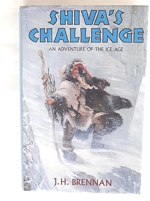 Bild des Verkufers fr Shiva's Challenge: An Adventure of the Ice Age zum Verkauf von crossborderbooks