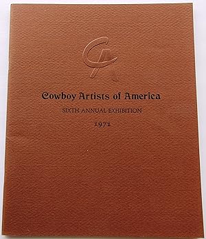 COWBOY ARTISTS OF AMERICA - SIXTH ANNUAL EXHIBITION 1971