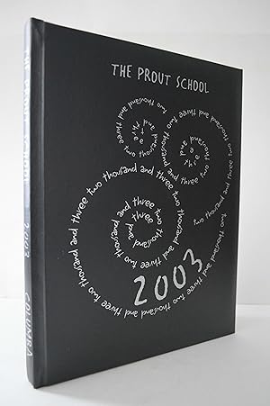 The Prout School Wakefield Rhode Island 2003 Yearbook Columba