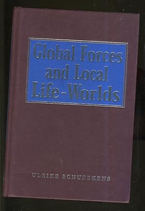 Image du vendeur pour GLOBAL FORCES AND LOCAL LIFE-WORLDS mis en vente par Daniel Liebert, Bookseller