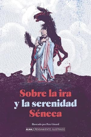 Seller image for Sobre la ira y la serenidad -Language: Spanish for sale by GreatBookPrices