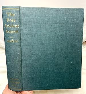 Seller image for The Fort Ancient Aspect: Its Cultural and Chronological Position in Mississippi Valley Archaeology. for sale by Prestonshire Books, IOBA
