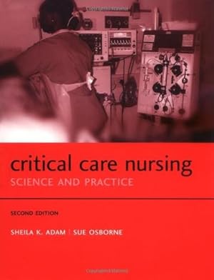 Seller image for Critical Care Nursing: Science and Practice for sale by WeBuyBooks