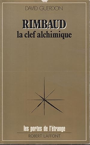 Imagen del vendedor de Rimbaud : la clef alchimique a la venta por PRISCA