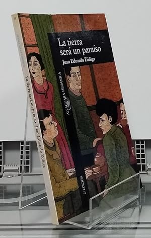 Bild des Verkufers fr La tierra ser un paraso zum Verkauf von Librera Dilogo
