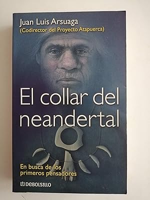 El collar del neandertal : en busca de los primeros pensadores