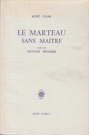 Seller image for Le Marteau sans Matre : Suivi de Moulin premier for sale by PRISCA