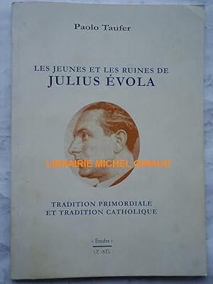 Image du vendeur pour Les Jeunes et les Ruines de Julius vola mis en vente par Librairie Michel Giraud