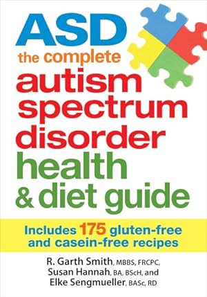 Seller image for ASD : The complete Autism Spectrum Disorder health & diet guide for sale by GreatBookPrices