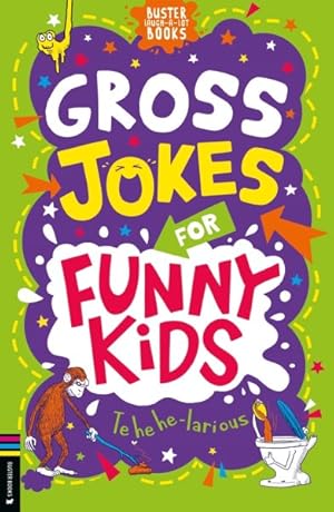 Bild des Verkufers fr Gross Jokes For Funny Kids zum Verkauf von GreatBookPrices