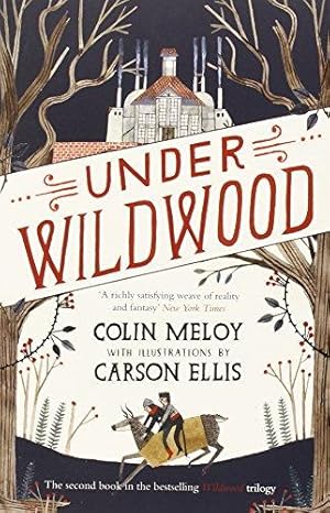 Imagen del vendedor de Under Wildwood: The Wildwood Chronicles, Book II (Wildwood Trilogy) a la venta por WeBuyBooks
