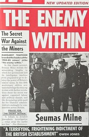 Bild des Verkufers fr The Enemy Within - The Secret War Against the Miners zum Verkauf von Dr.Bookman - Books Packaged in Cardboard