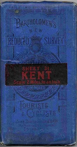 Bartholomew's New Reduced Survey. Sheet 31. Kent. Scale 2 Miles to an Inch. Coloured for Tourists...