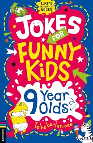 Bild des Verkufers fr Jokes for Funny Kids : 9 Year Olds zum Verkauf von GreatBookPrices