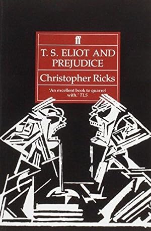 Bild des Verkufers fr T. S. Eliot and Prejudice zum Verkauf von WeBuyBooks