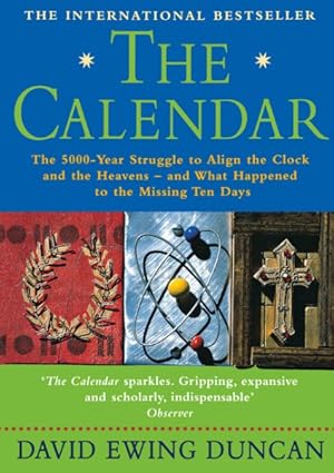 Seller image for Calendar : The 5000-year Struggle to Align the Clock and the Heavens - and What Happened to the Missing Ten Days for sale by GreatBookPrices