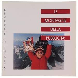 Seller image for LE MONTAGNE DELLA PUBBLICITA': for sale by Bergoglio Libri d'Epoca