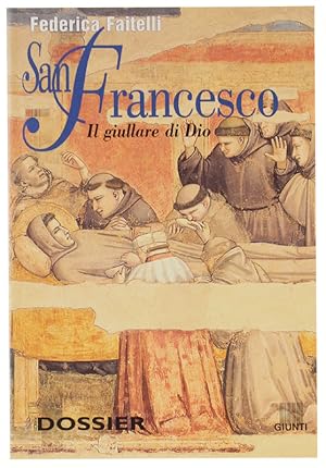 SAN FRANCESCO IL GIULLARE DI DIO [volume come nuovo]: